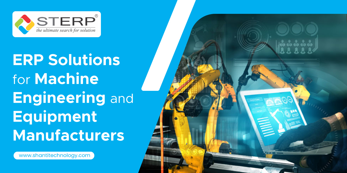 ERP Solutions for Machine Engineering and Equipment Manufacturers