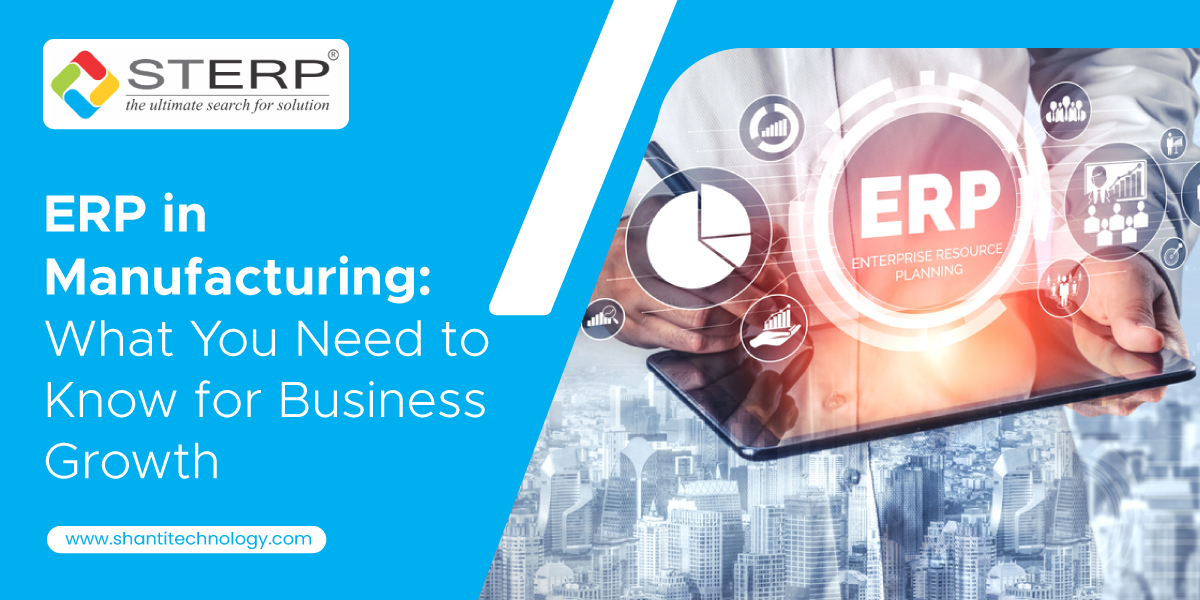ERP in Manufacturing: What You Need to Know for Business Growth