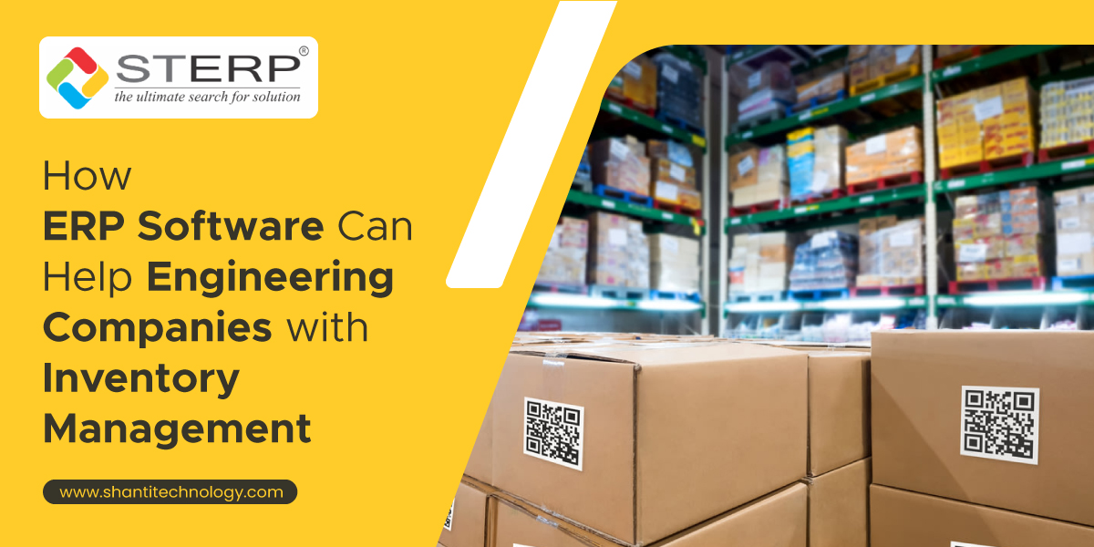 How ERP Software Can Help Engineering Companies with Inventory Management?