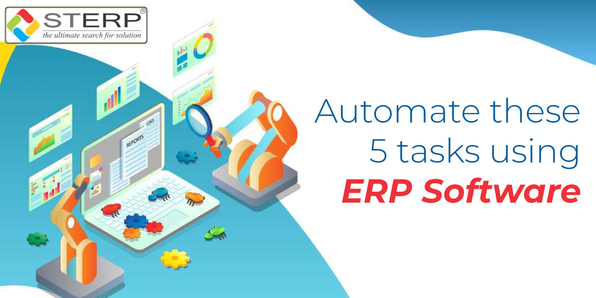 Automate these 5 tasks using ERP Software