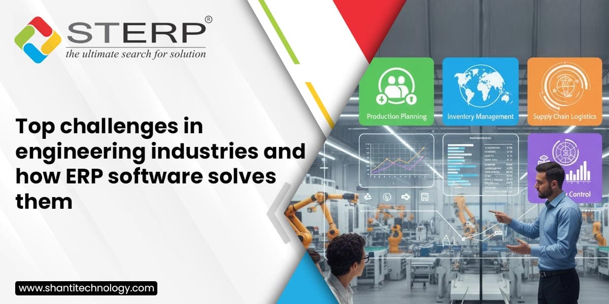 Top Challenges In Engineering Industries And How ERP Software Solves Them