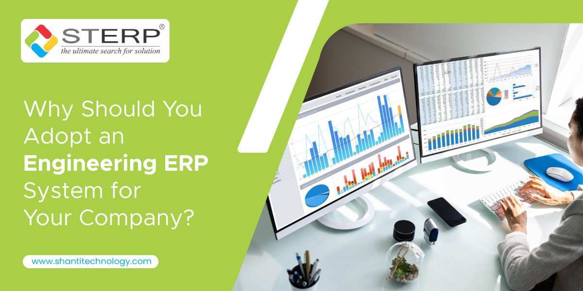 Why Should You Adopt an Engineering ERP System for Your Company?
